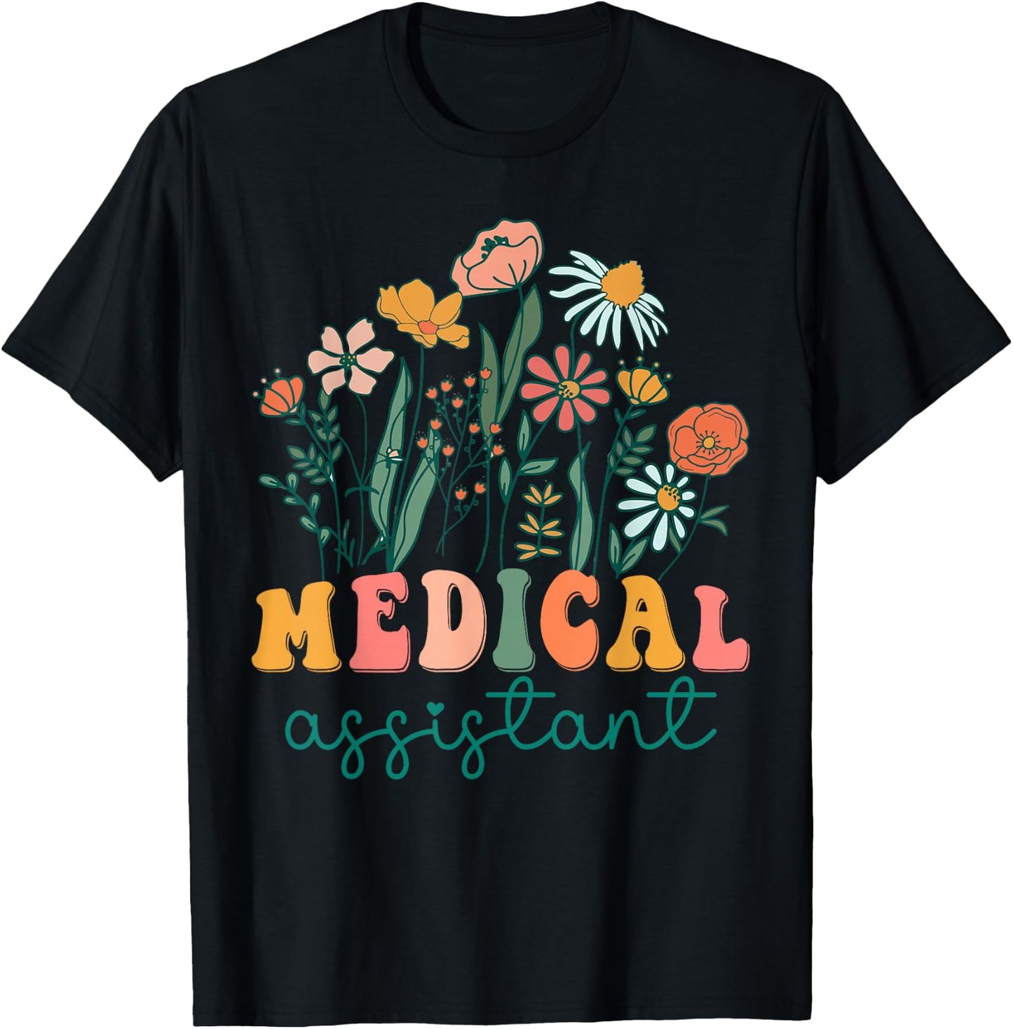 Groovy Wildflower Medical Assistant T-Shirt - T-Shirt | Black