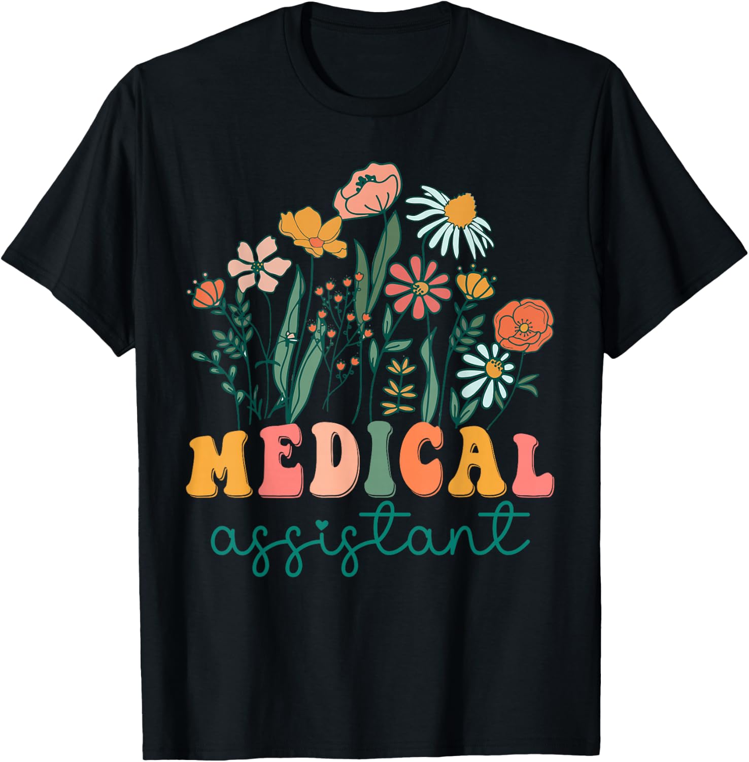 Groovy Wildflower Medical Assistant T-Shirt - T-Shirt | Black