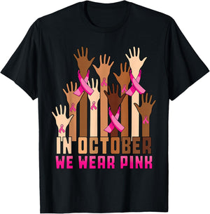 Hand In October We Wear Pink Breast Cancer Awareness Month T-Shirt - T-Shirt | Black