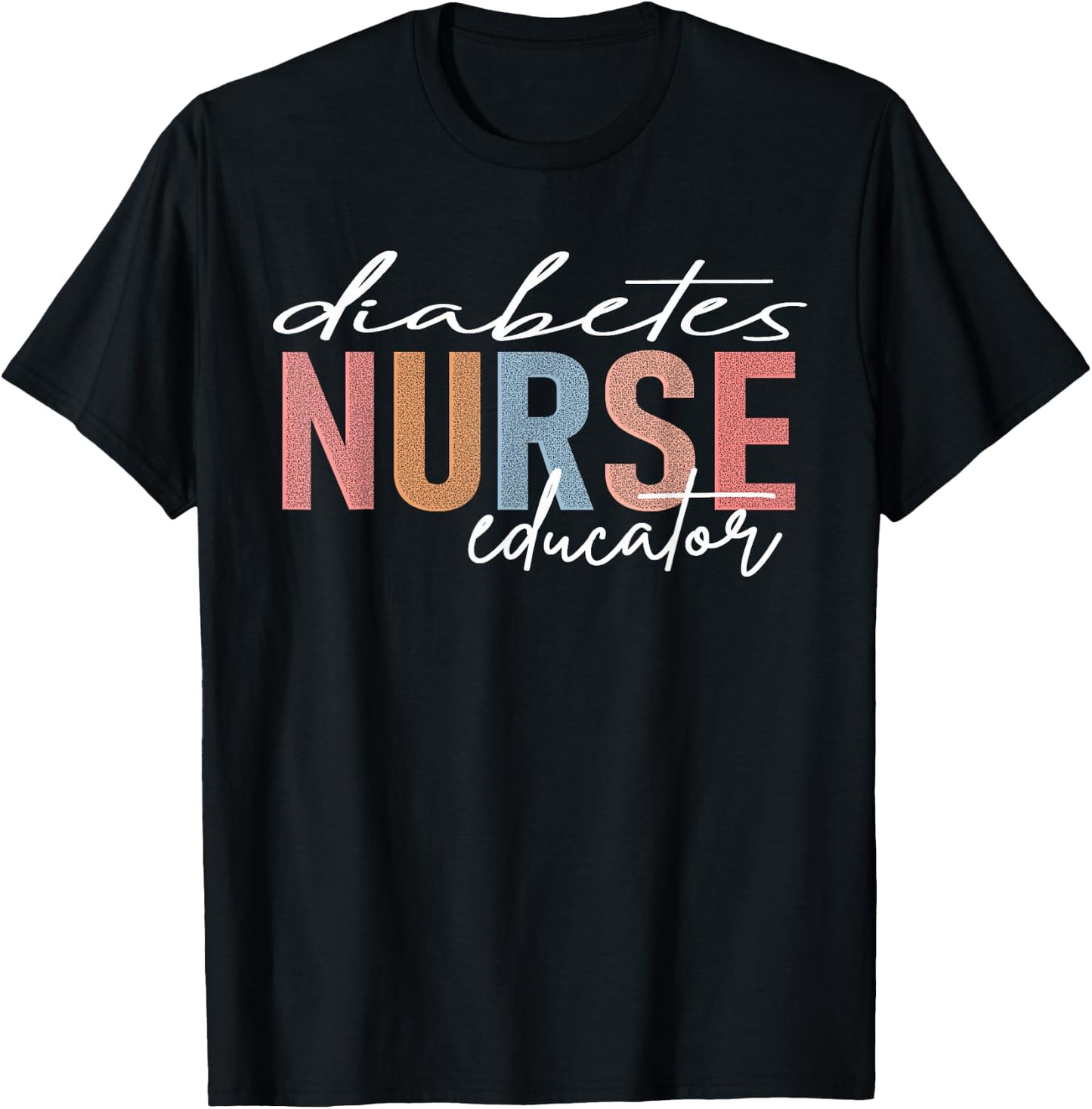 Diabetes Nurse Educator T-Shirt - T-Shirt | Black