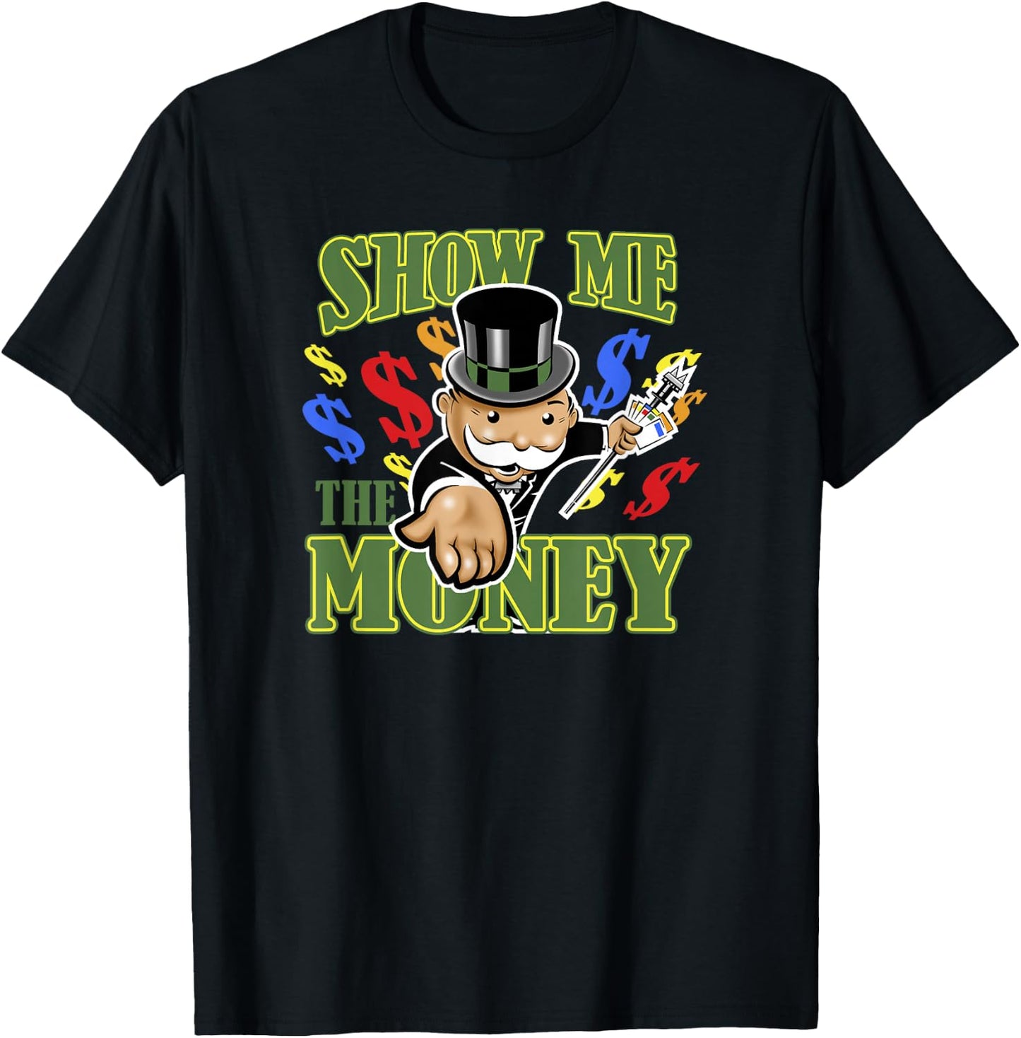 Monopoly Mr. Monopoly Show Me The Money Colorful Poster T-Shirt - T-Shirt | Black