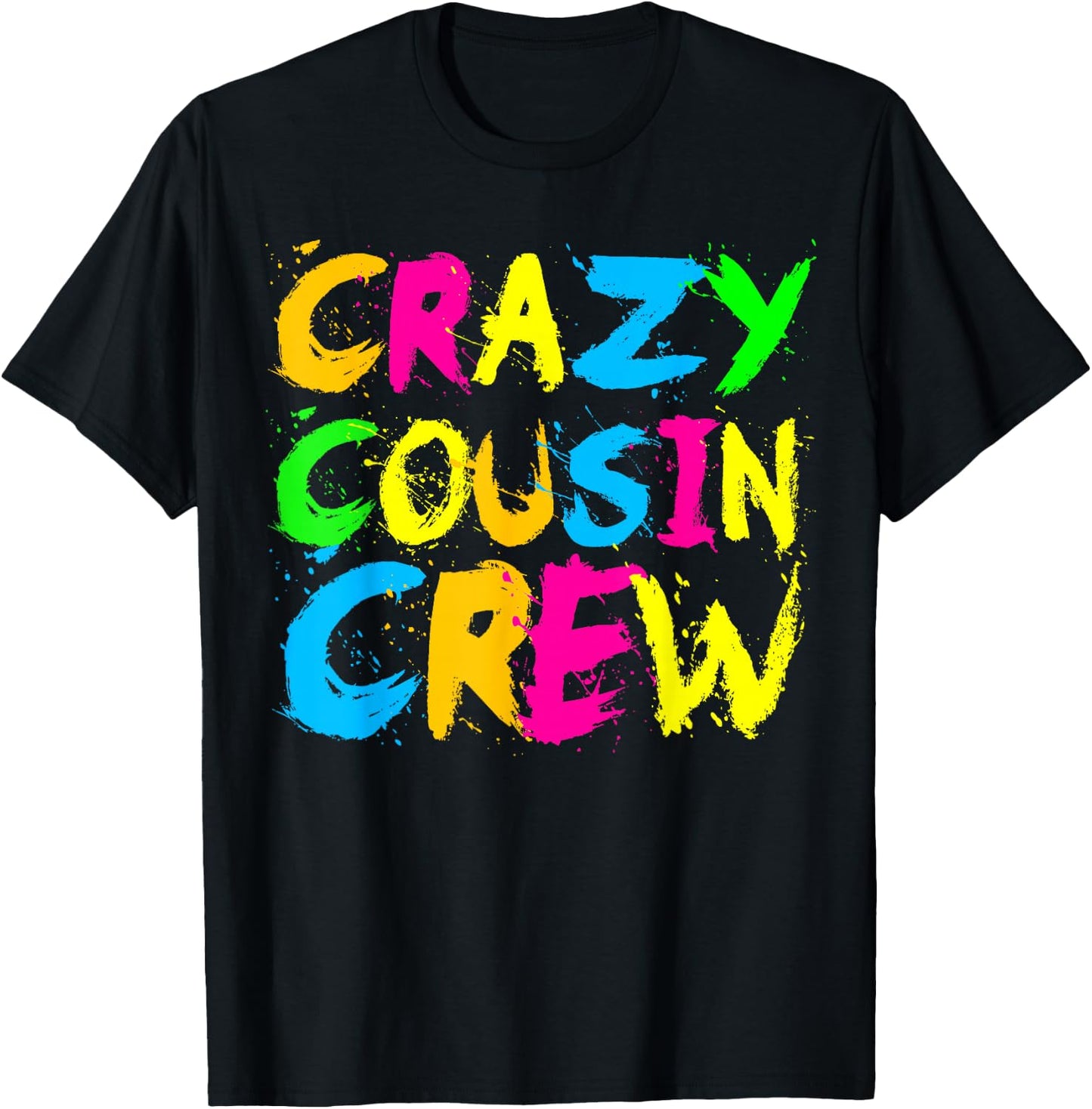 Crazy Cousin Crew Funny Ralatives Family Holiday Reunion T-Shirt - T-Shirt | Black