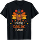 I'm the Dancing Turkey Thanksgiving 2025 Family Autumn Fall T-Shirt - T-Shirt | Black