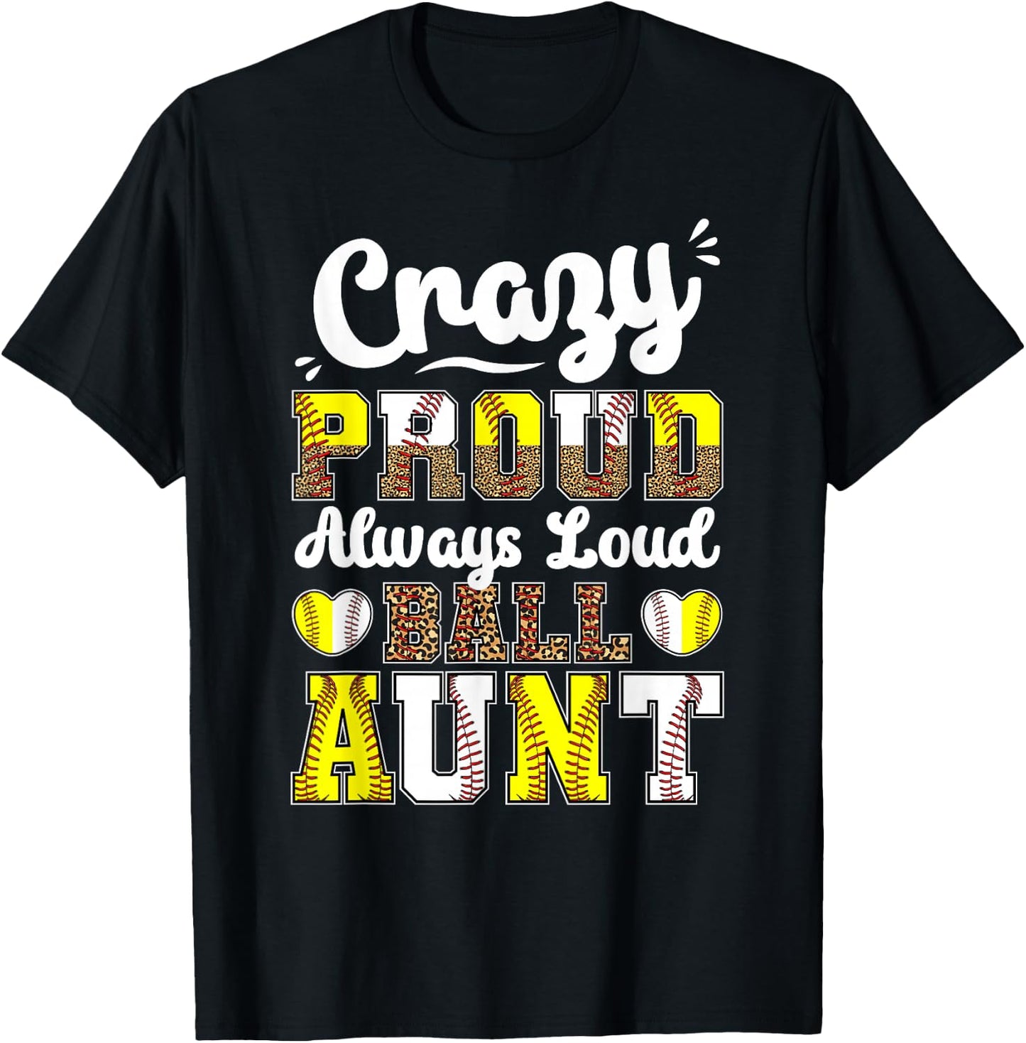 Loud Ball Auntie Softball Baseball Aunt T-Shirt - T-Shirt | Black