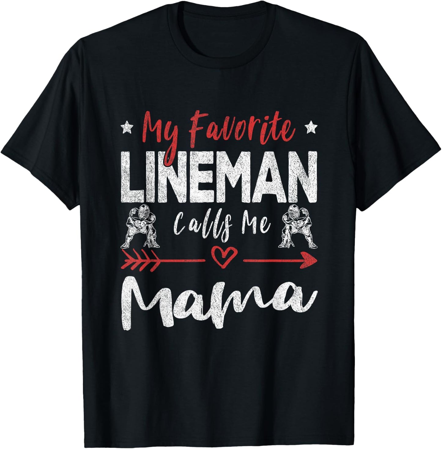 My Favorite Lineman Calls Me Mama Football Player Mom T-Shirt - T-Shirt | Black