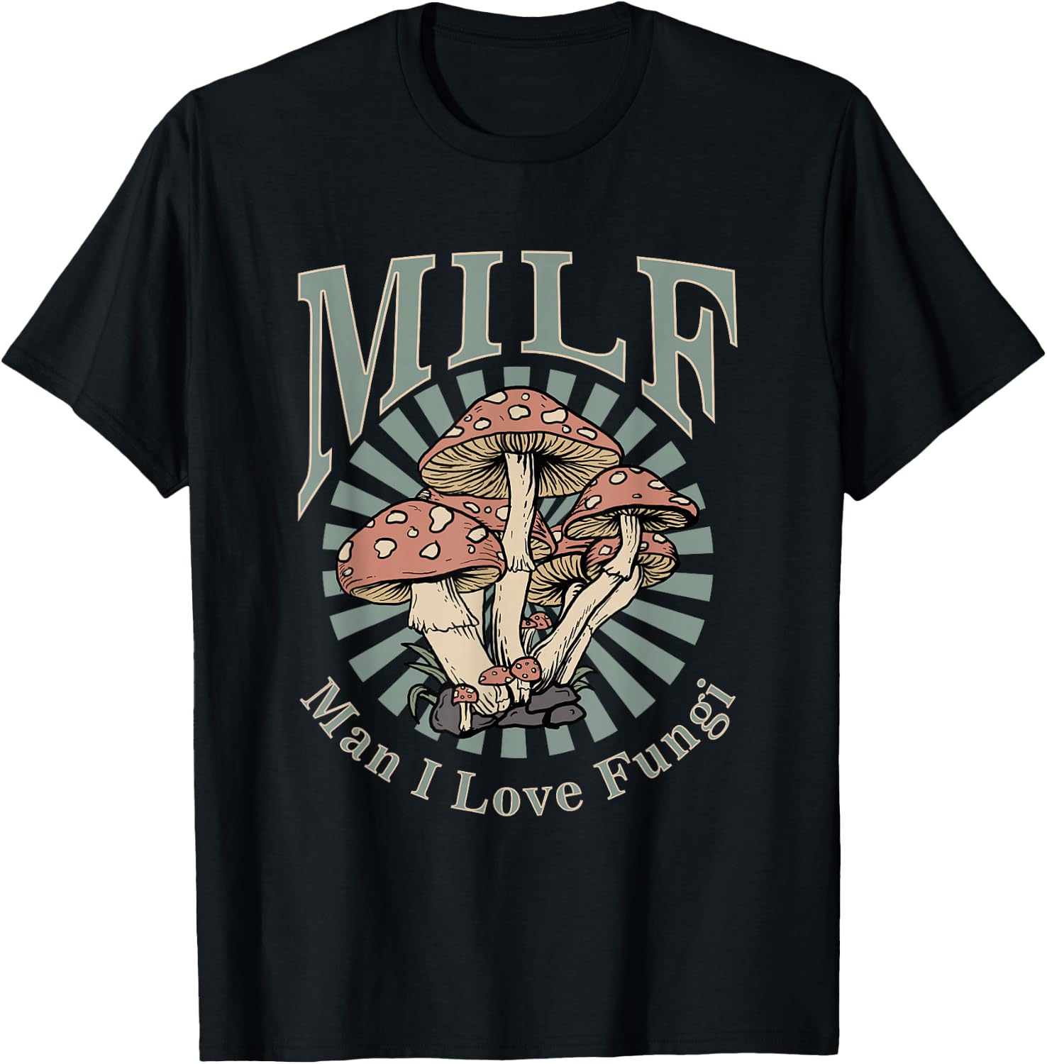 MILF Man I Love Fungi T-Shirt - T-Shirt | Black