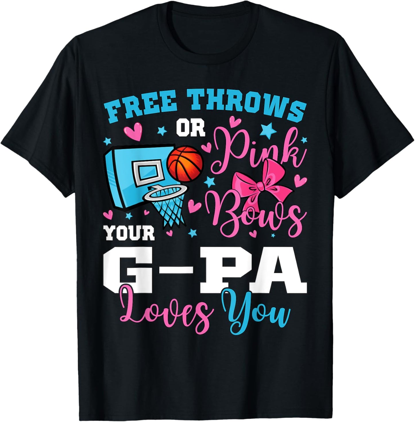 Free Throws or Pink Bows G-pa Loves You Gender Reveal T-Shirt - T-Shirt | Black