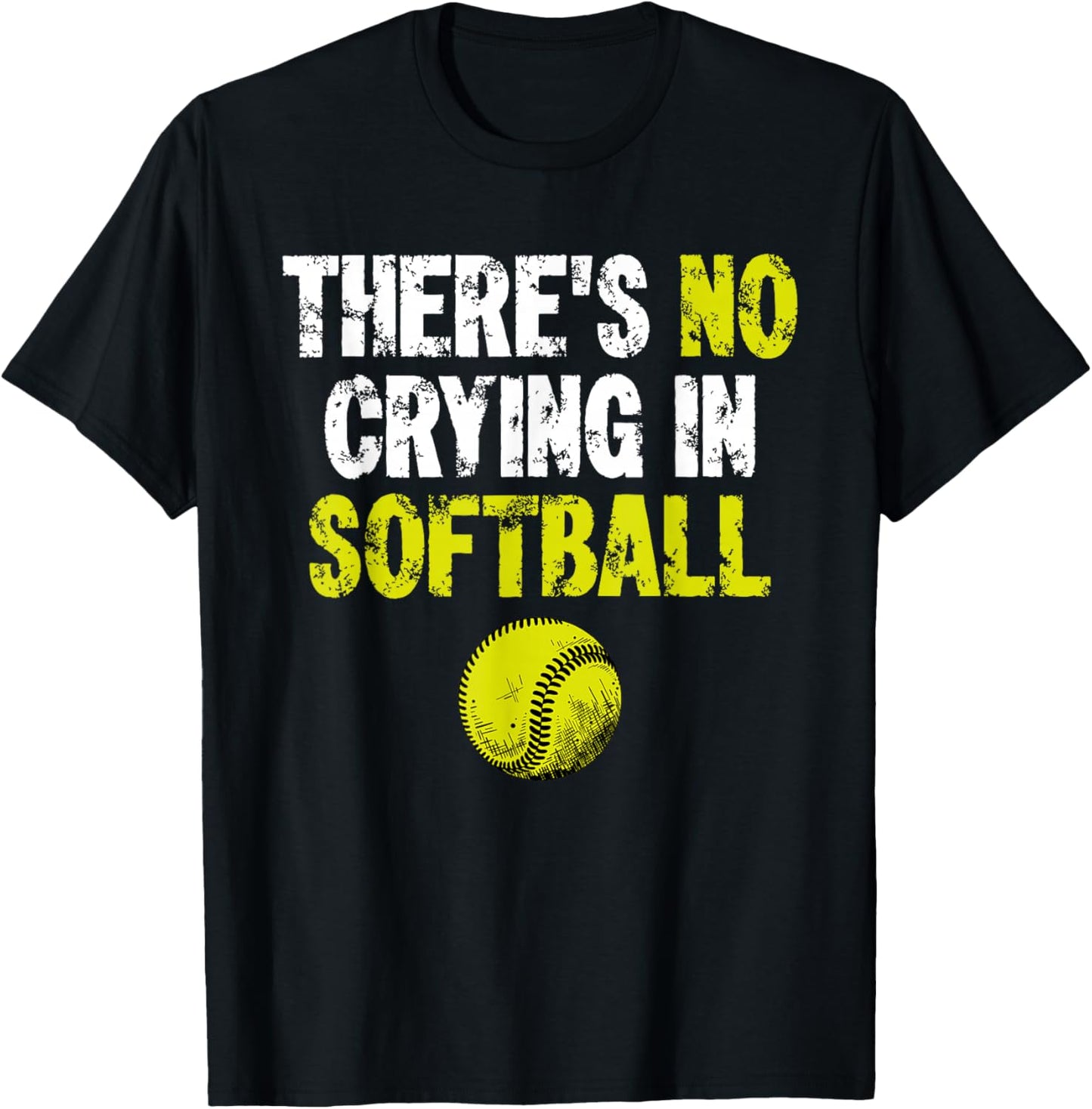 There's No Crying In Softball Funny School Softball Lover T-Shirt - T-Shirt | Black