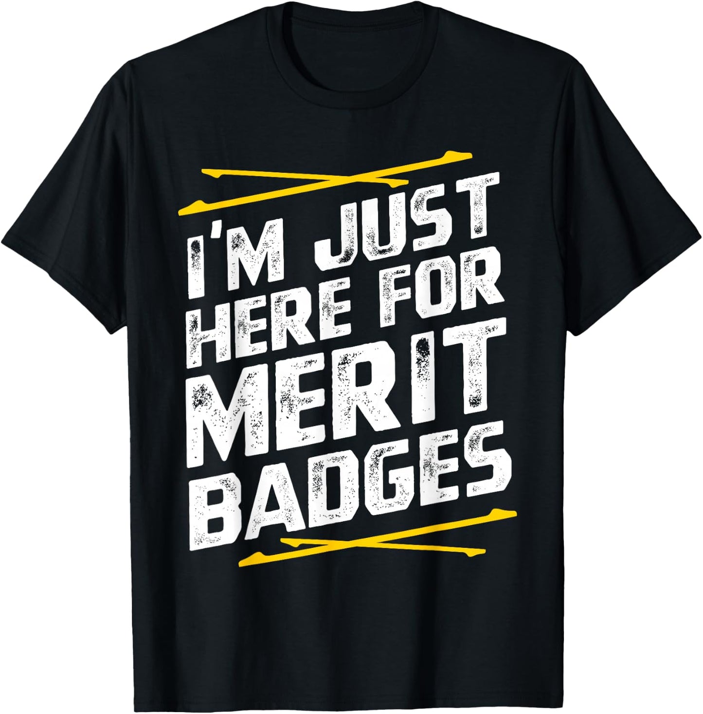 Im just here for merit badges - Scouting T-Shirt - T-Shirt | Black