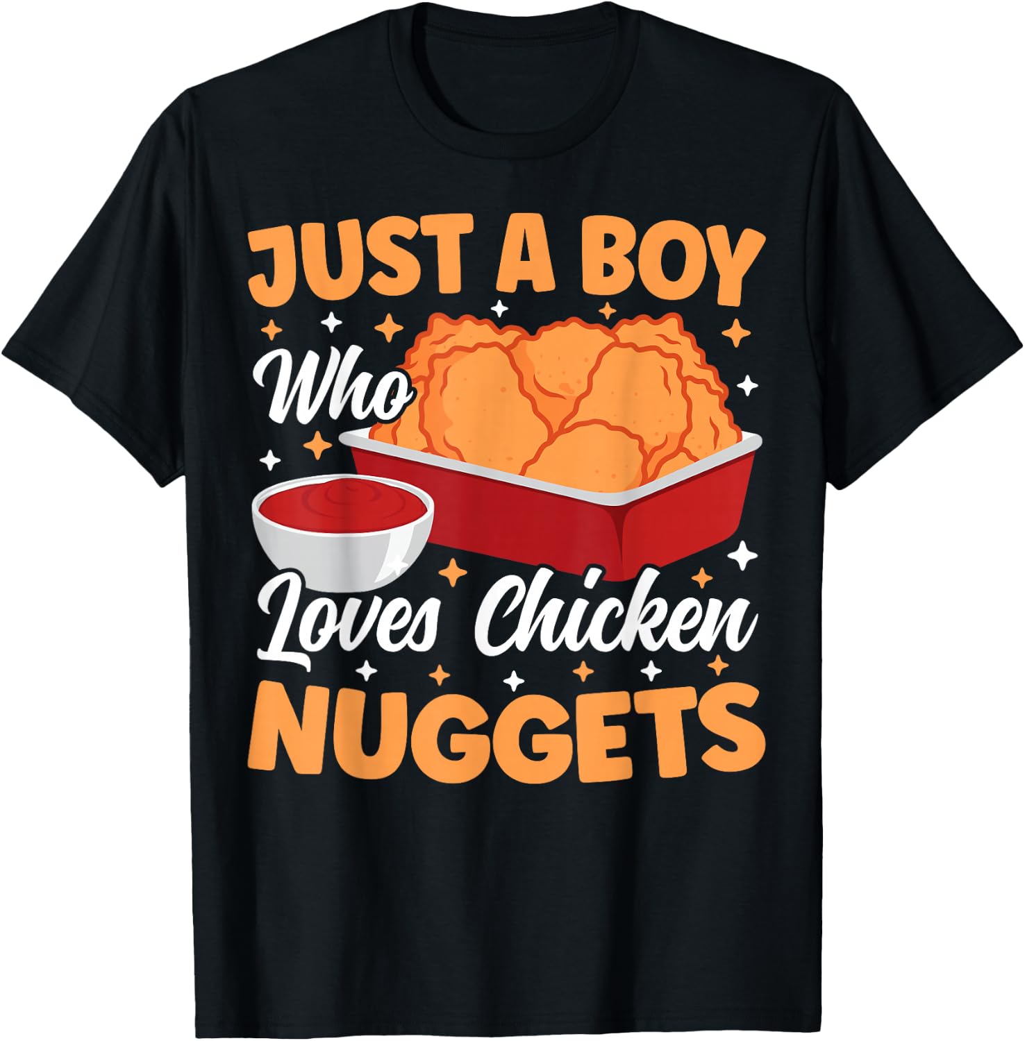 Just A Boy Who Loves Chicken Nuggets Funny Chicken Nuggets T-Shirt - T-Shirt | Black