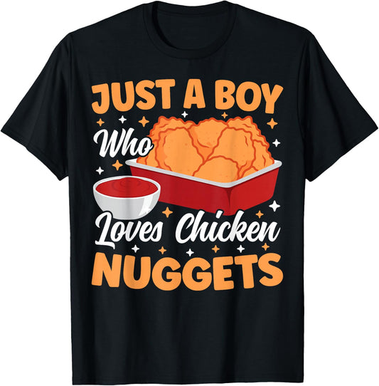 Just A Boy Who Loves Chicken Nuggets Funny Chicken Nuggets T-Shirt - T-Shirt | Black