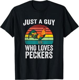 Just A Guy Who Loves Peckers Funny Chicken Poultry Farmer T-Shirt - T-Shirt | Black