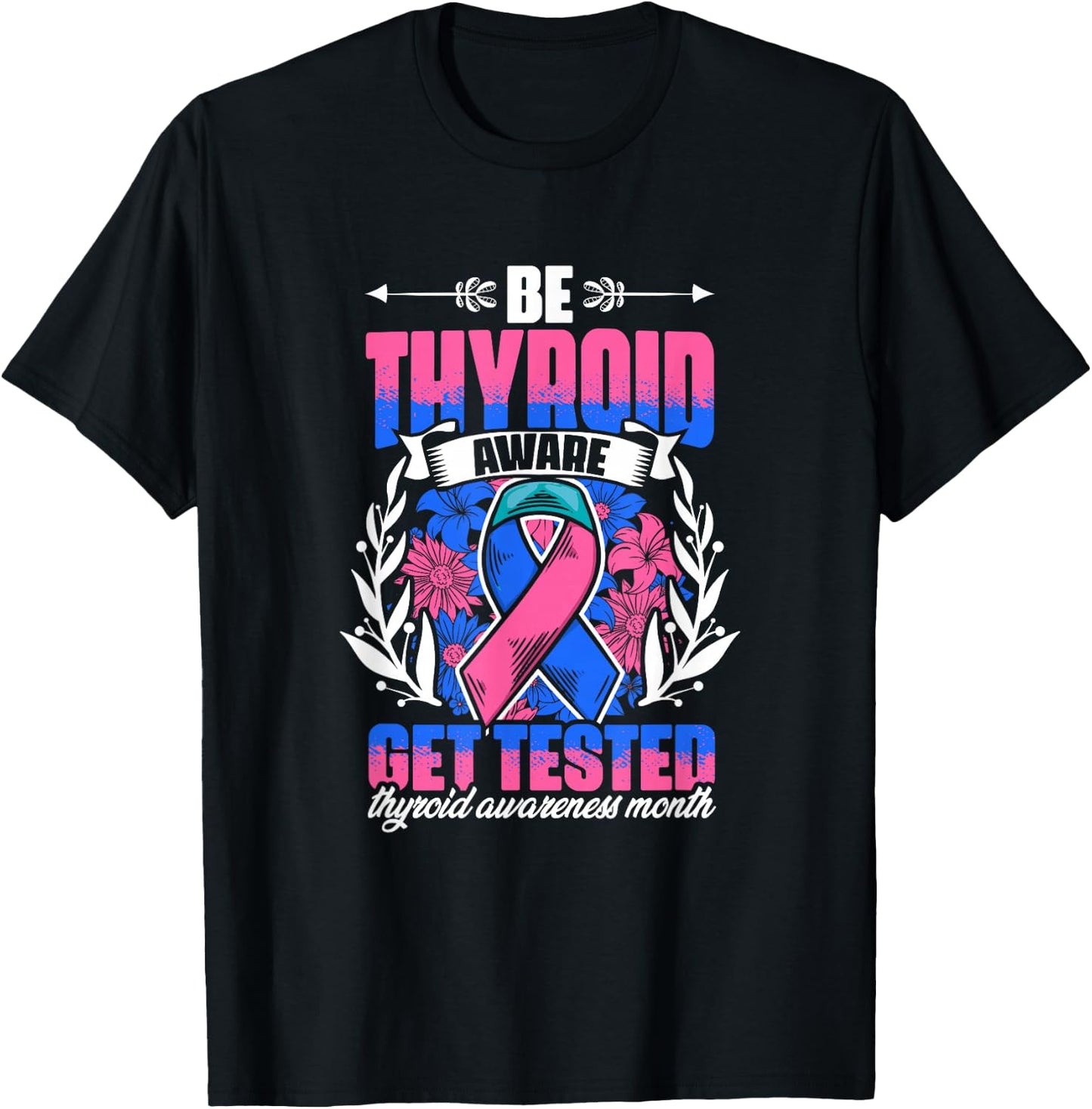 Be Thyroid Aware - Support Thyroid Survivor Thyroid Cancer T-Shirt - T-Shirt | Black