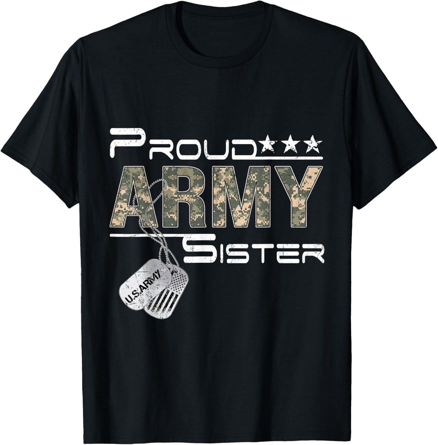 Proud Army Sister Army Graduation Sister US Army Sister Gift T-Shirt - T-Shirt | Black