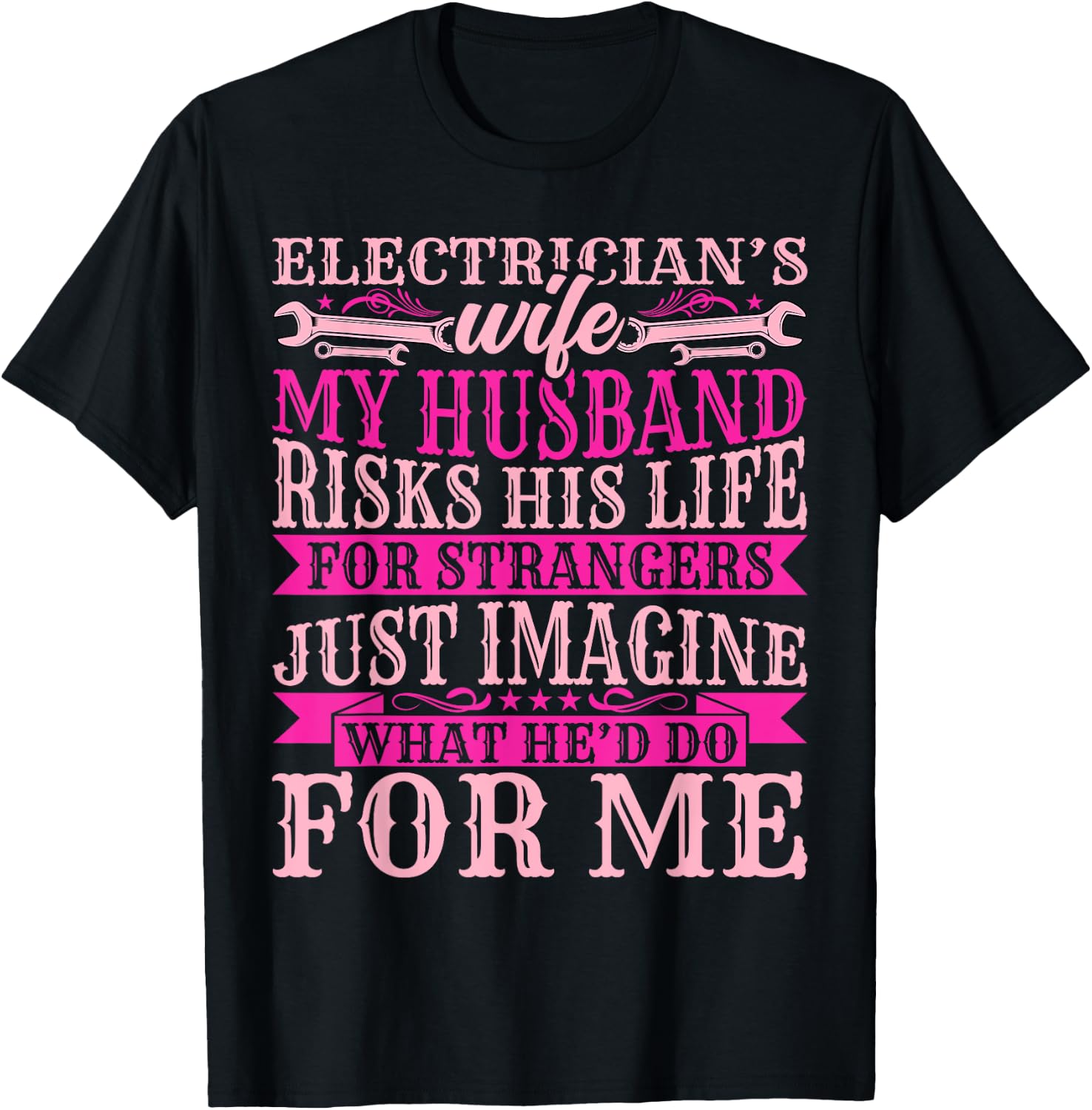 Electrician Wireman's Wife - Funny My Husband Risks His Life T-Shirt - T-Shirt | Black