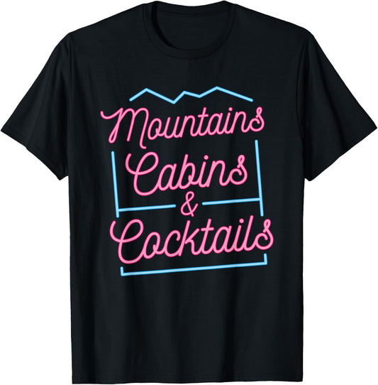 Mountains Cabins Cocktails Ski trip Bachelorette Girls Match T-Shirt - T-Shirt | Black