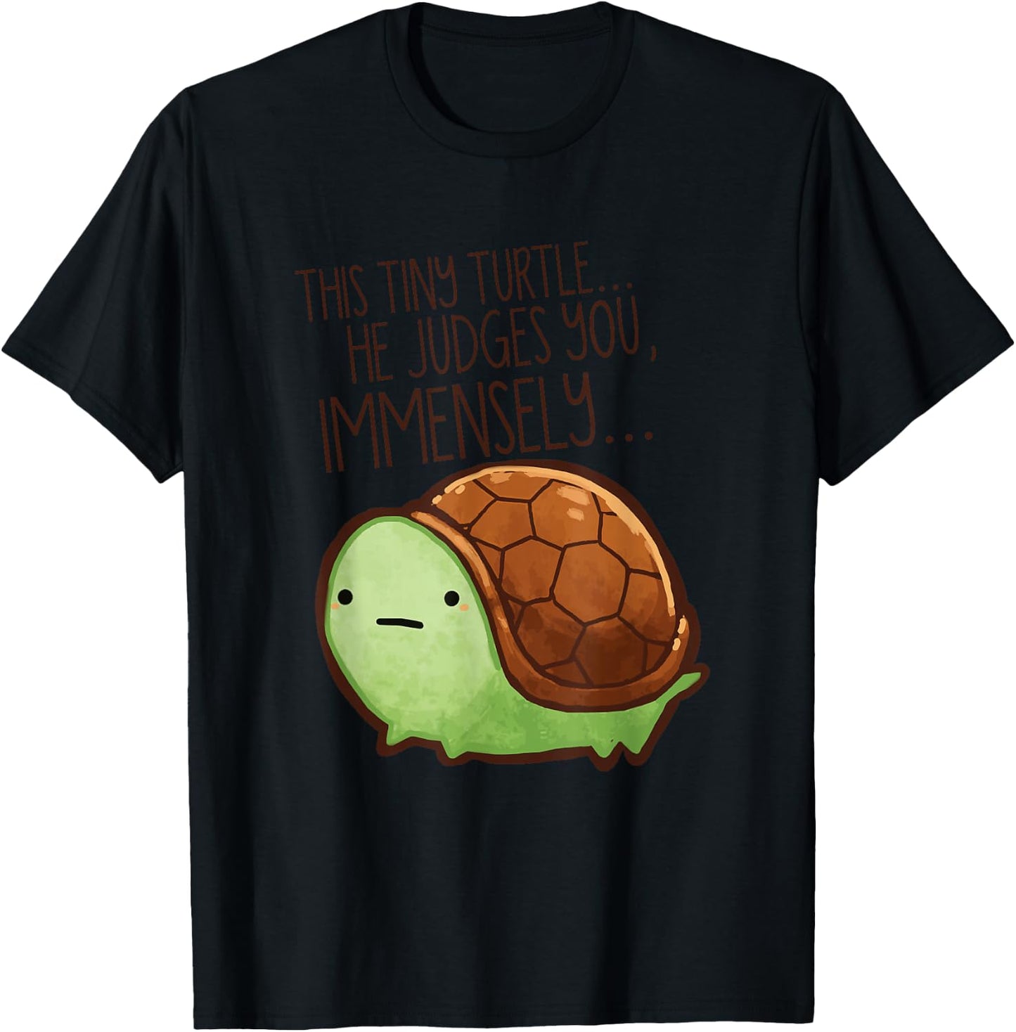 Funny This Tiny Turtle He Judges You Immensely T-Shirt - T-Shirt | Black