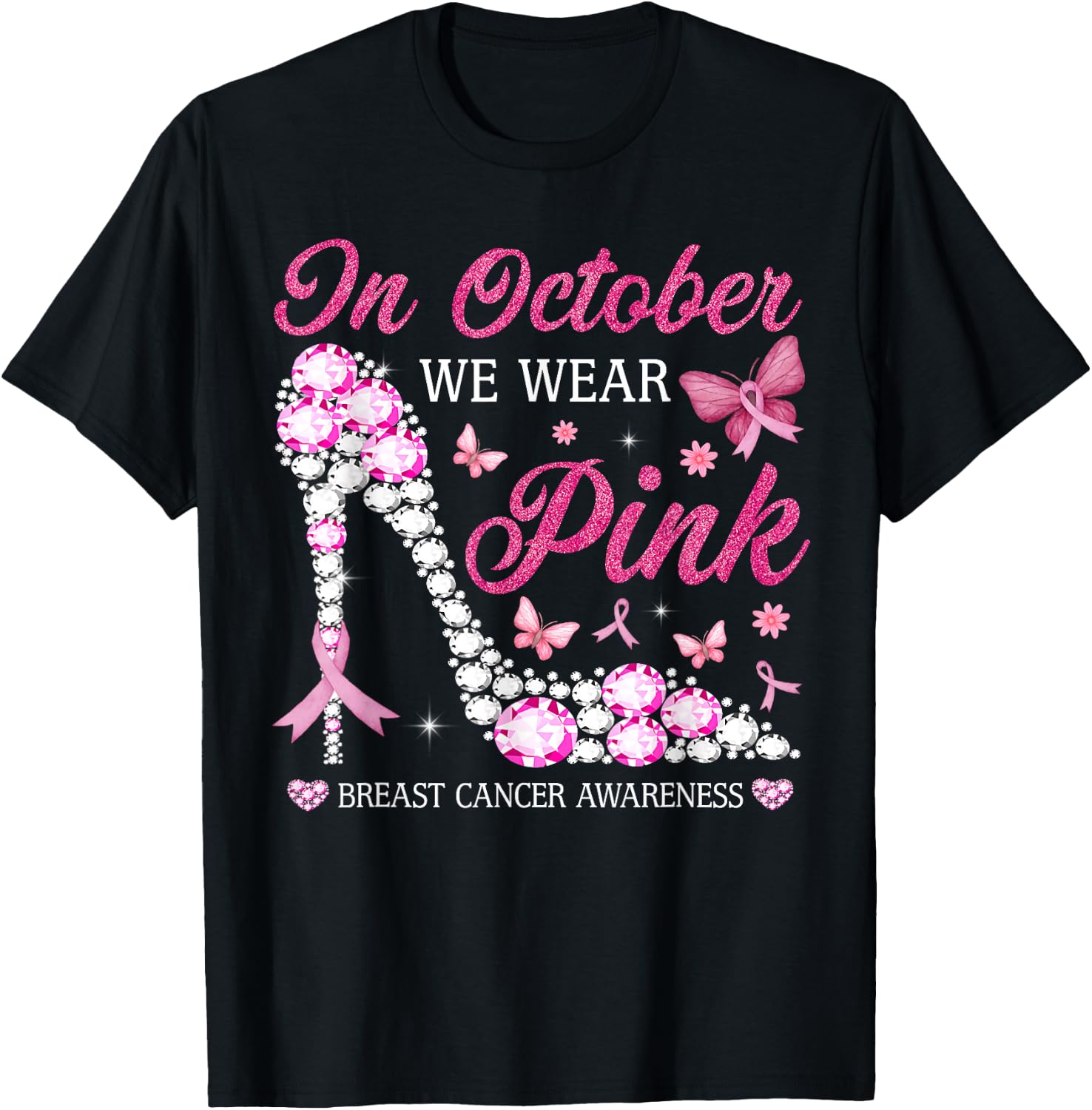 In October We Wear Pink Ribbon High Heel Breast Cancer Women T-Shirt - T-Shirt | Black