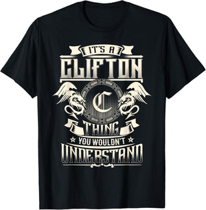It's A CLIFTON Thing You Wouldn't Understand Family Name T-Shirt - T-Shirt | Black