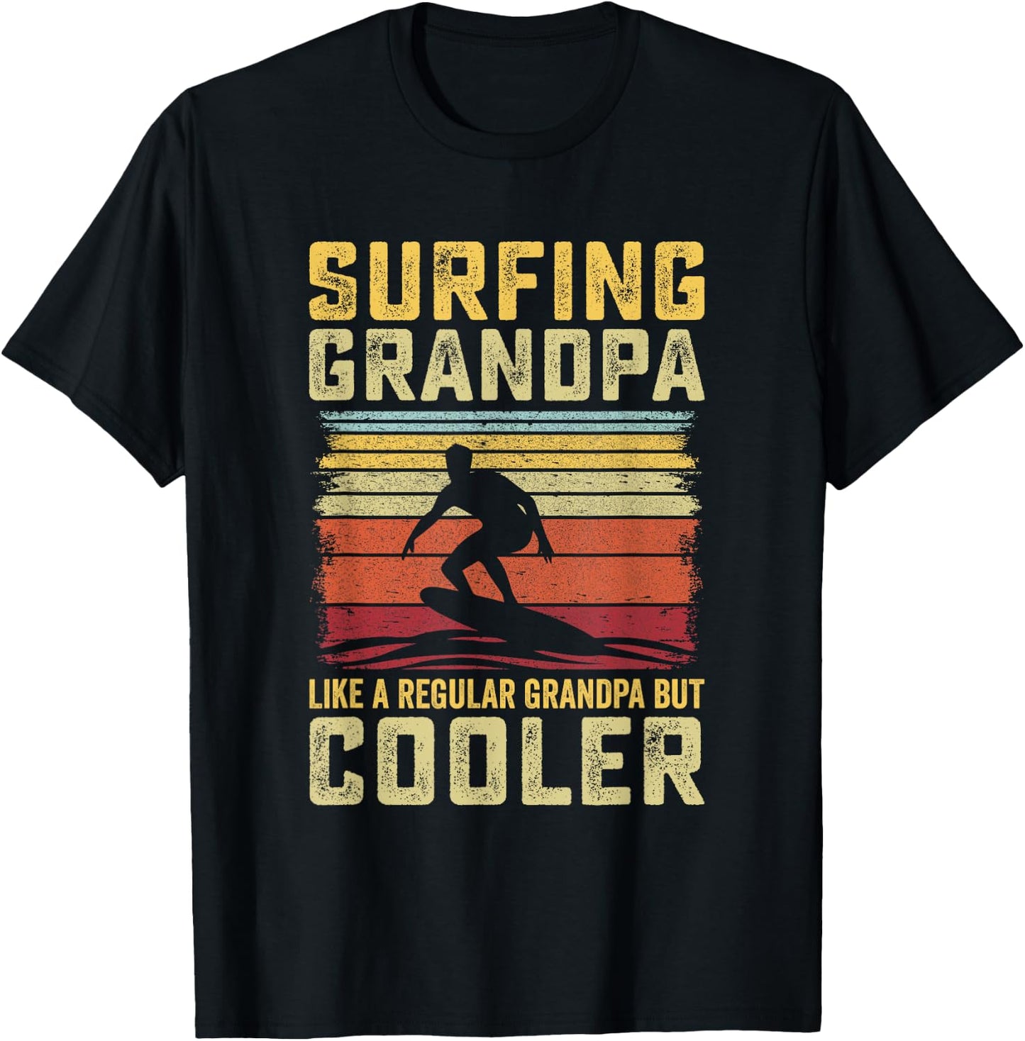 Surfer - Surfing Grandpa like a Regular Grandpa but Cooler T-Shirt - T-Shirt | Black