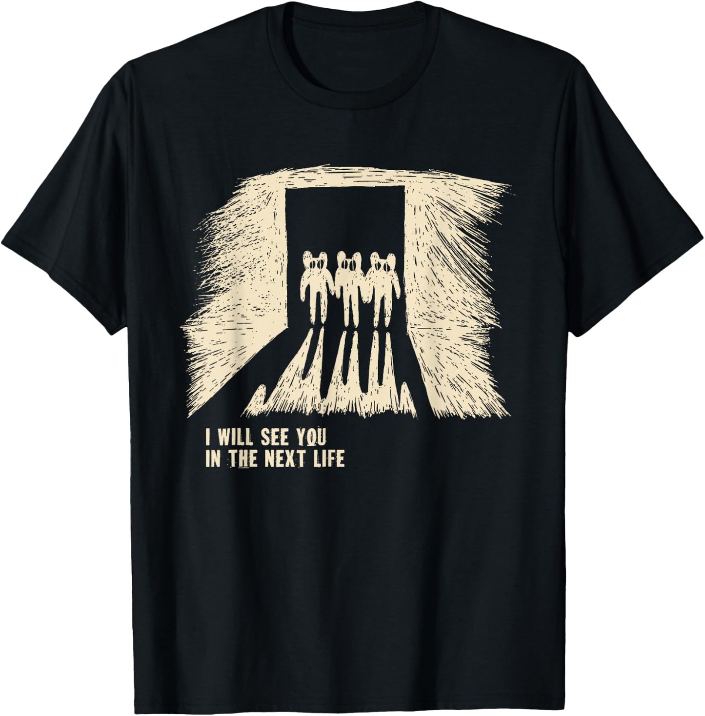 I Will See You In The Next Life Classic Radio Music 80s 90s T-Shirt - T-Shirt | Black