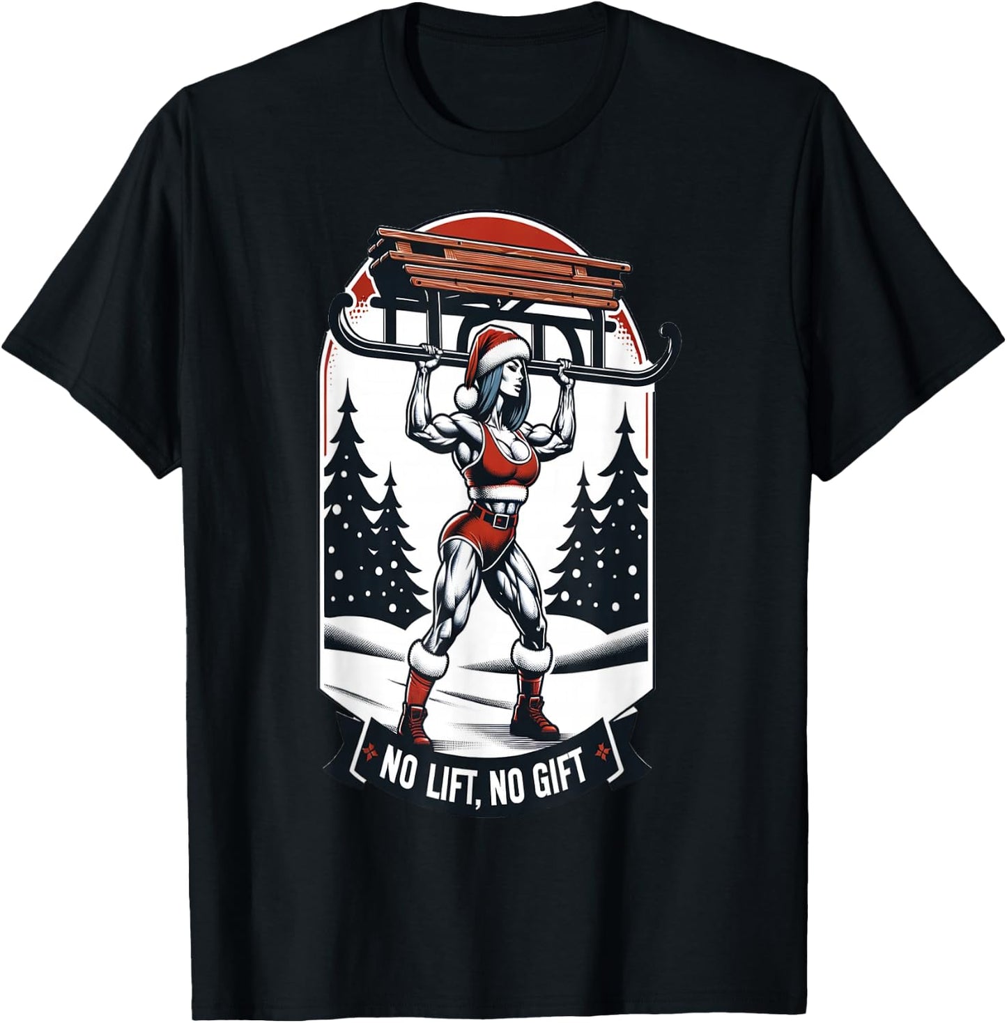 No Lift No Gift Workout Gym Christmas Xmas Miss Santa Women T-Shirt - T-Shirt | Black