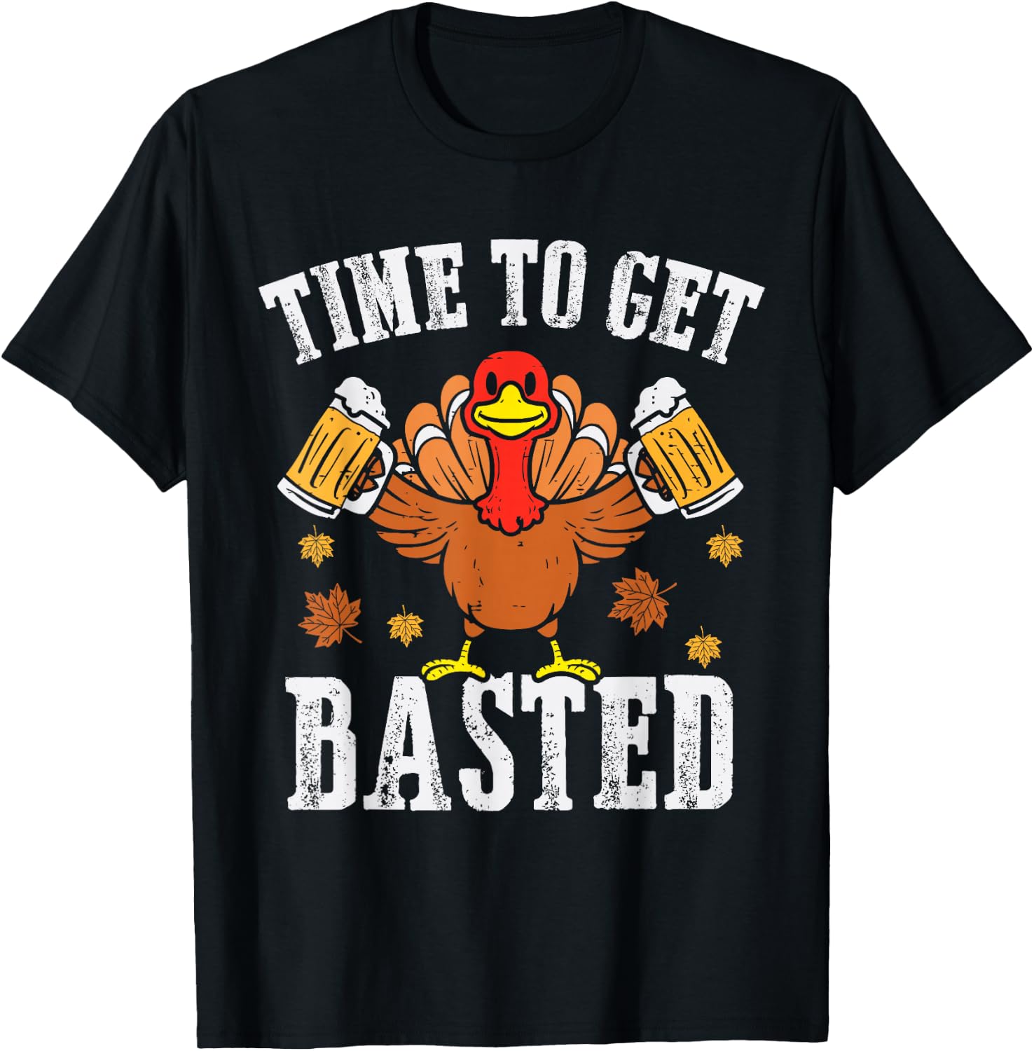 Turkey Time To Get Basted Retro Happy Thanksgiving Men Women T-Shirt - T-Shirt | Black
