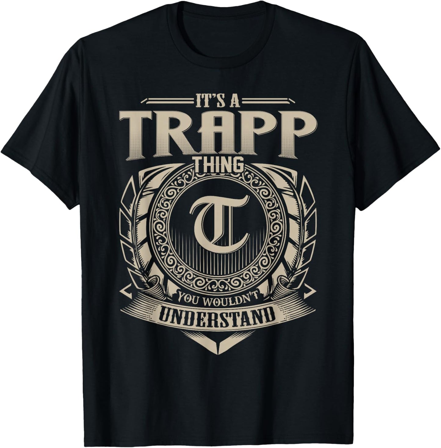 It's A TRAPP Thing You Wouldn't Understand Name Vintage T-Shirt - T-Shirt | Black