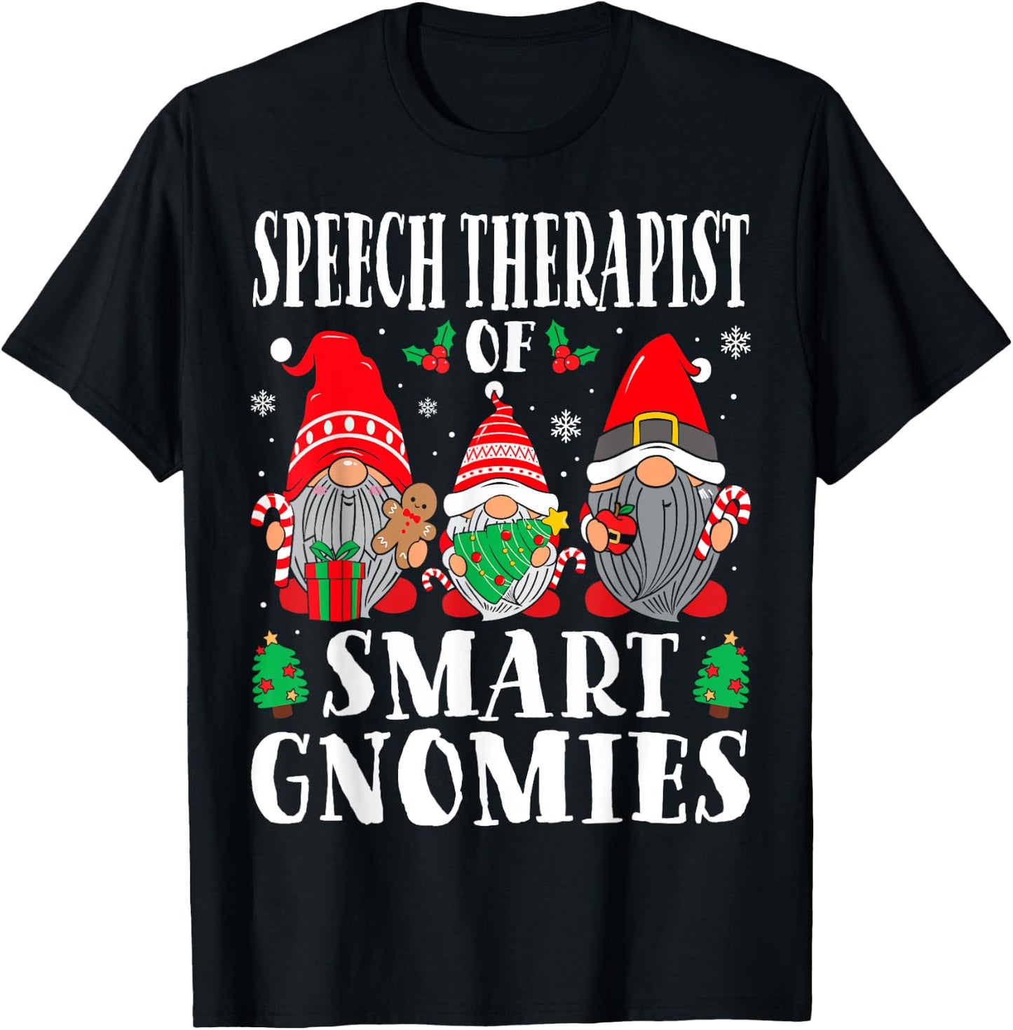 Speech Therapist of Smart Gnomies Speech Therapy Christmas T-Shirt - T-Shirt | Black