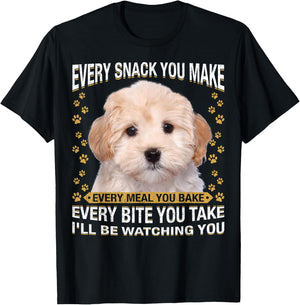 Every Snack You Make Funny Maltipoo Dog Mom, Dog Dad T-Shirt - T-Shirt | Black