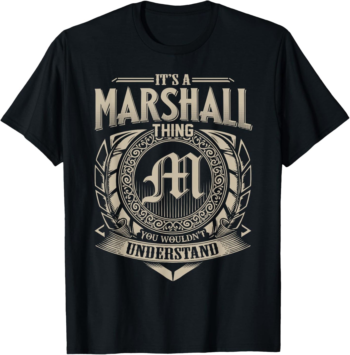 It's A MARSHALL Thing You Wouldn't Understand Name Vintage T-Shirt - T-Shirt | Black