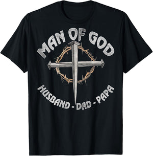 Man of God Husband Dad Papa Christian Fathers Day (On Back) T-Shirt - T-Shirt | Black