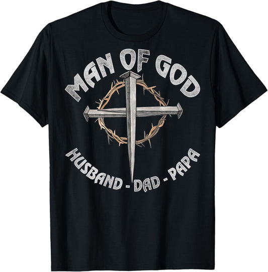 Man of God Husband Dad Papa Christian Fathers Day (On Back) T-Shirt - T-Shirt | Black