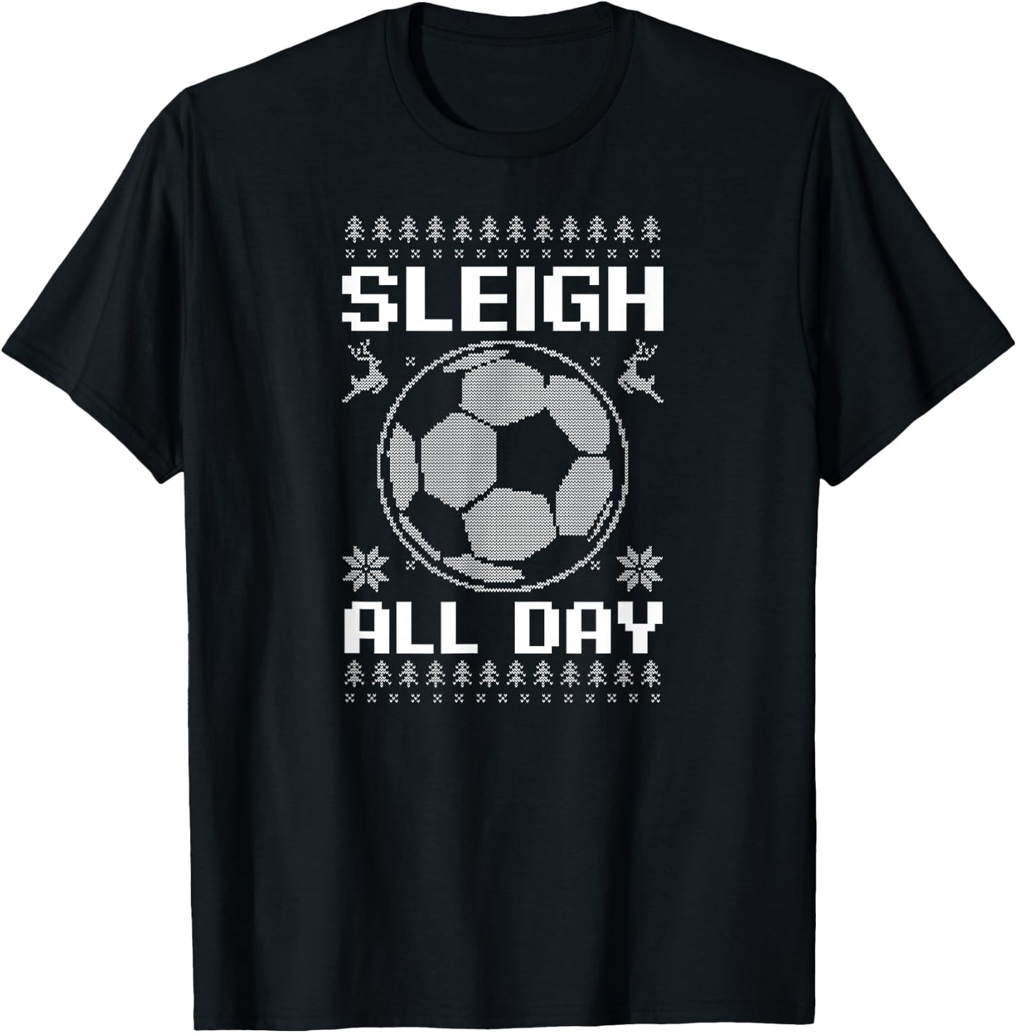 Sleigh All Day Design Christmas Soccer T-Shirt - T-Shirt | Black