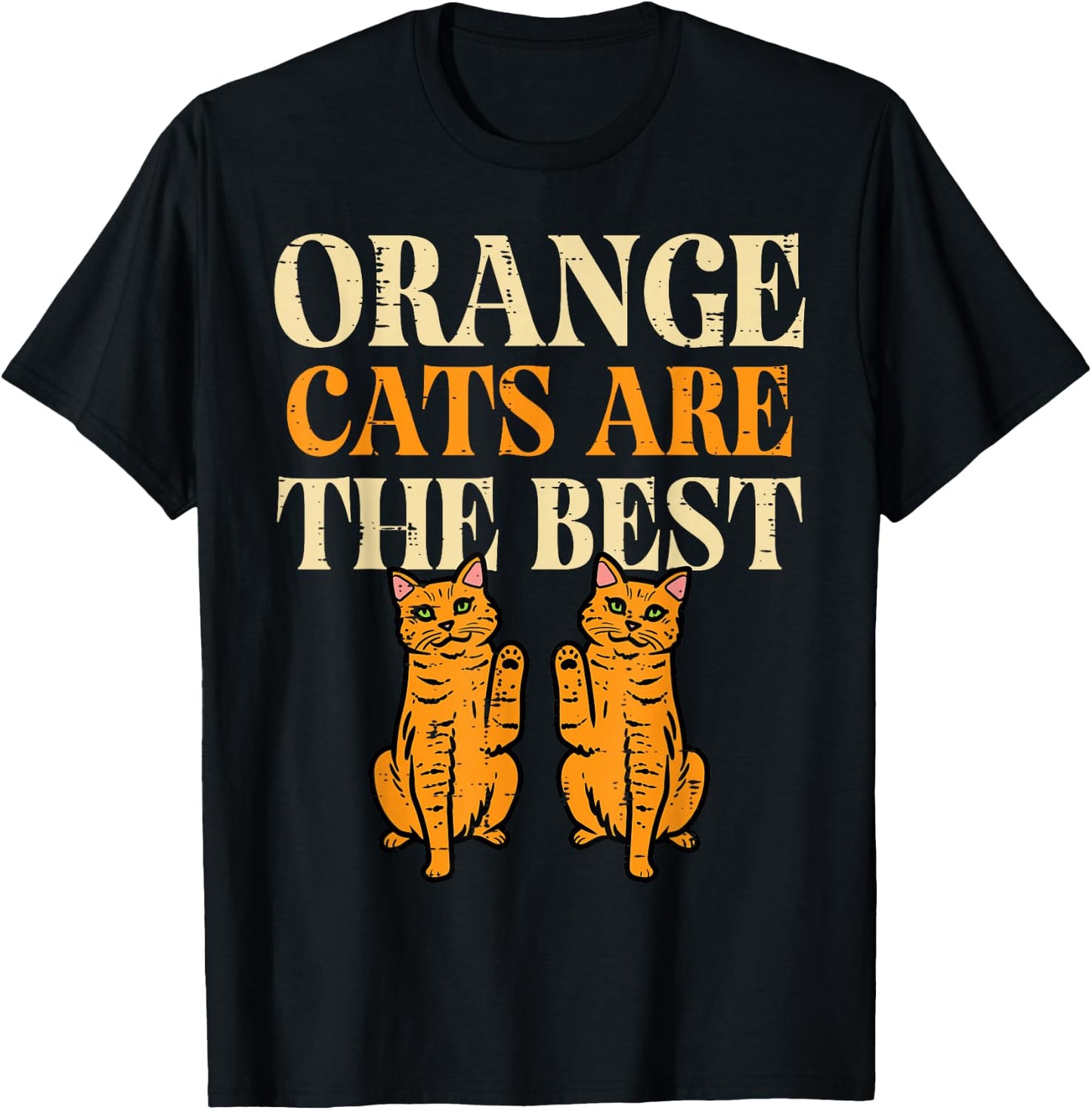 Orange Cats are The Best Feline Tabby Kitty Women Girls Kids T-Shirt - T-Shirt | Black