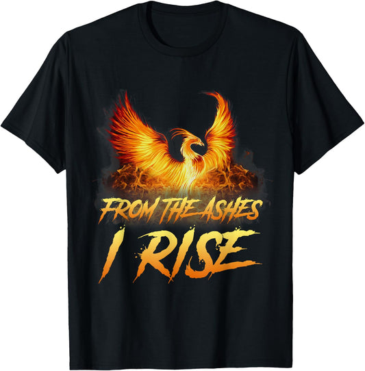 From the Ashes I Rise Motivational Phoenix Bird Shirt gift T-Shirt - T-Shirt | Black