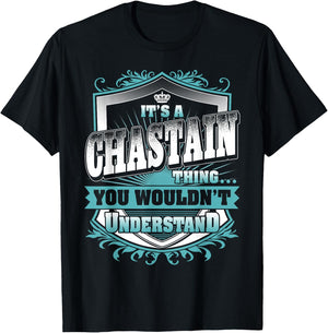 It's A CHASTAIN Thing You Wouldn't Understand Name Vintage T-Shirt - T-Shirt | Black