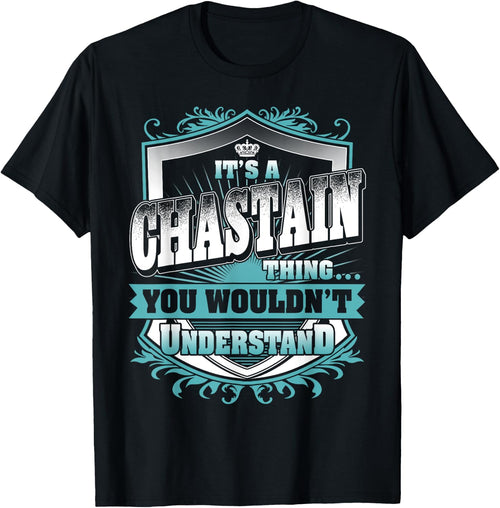 It's A CHASTAIN Thing You Wouldn't Understand Name Vintage