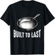 Cast Iron Pan Lover Frying Skillet Funny Cooking Chef T-Shirt - T-Shirt | Black