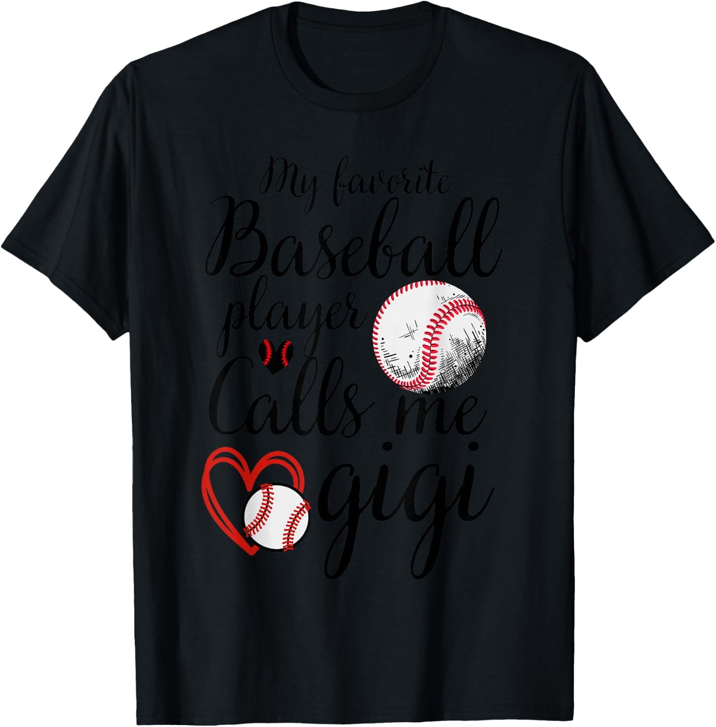 My Favorite Baseball Player Calls Me Gigi Cute Gigi Baseball T-Shirt - T-Shirt | Black