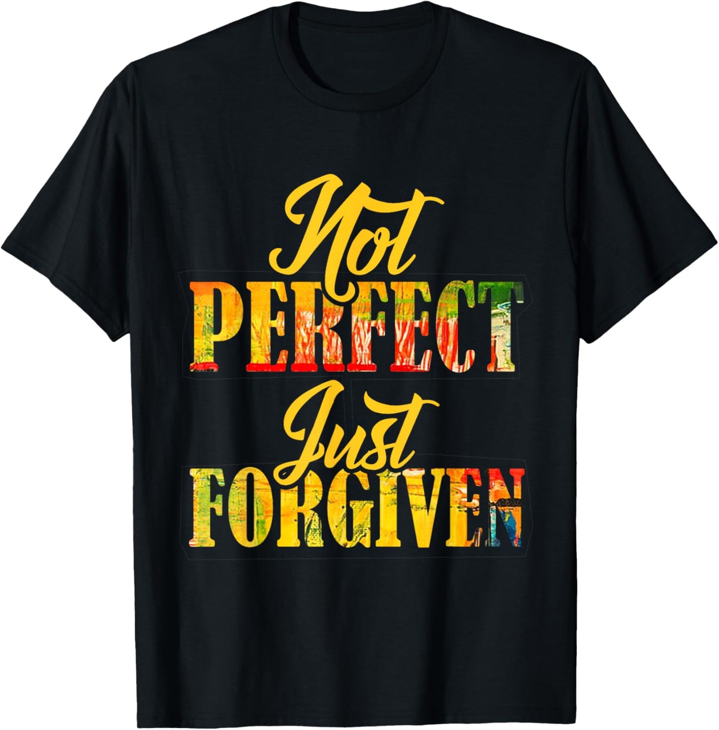 Not Perfect Just Forgiven Christian Team Jesus Men Women T-Shirt - T-Shirt | Black