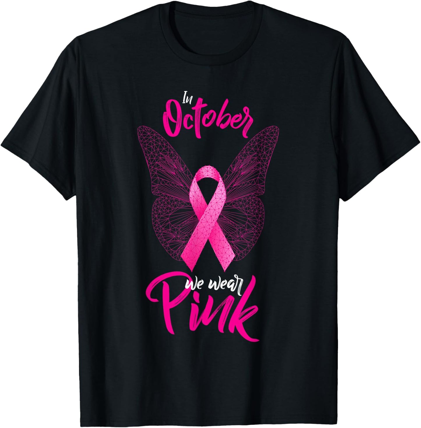 In October We Wear Pink Fight Breast Cancer Ribbon Butterfly T-Shirt - T-Shirt | Black