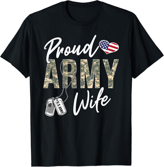 Proud Army Wife Army Graduation Wife US Army Wife Gifts T-Shirt - T-Shirt | Black