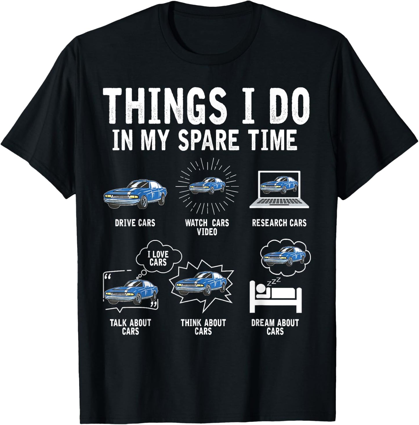 Things I Do In My Spare Time Car Enthusiast Funny Car Lovers T-Shirt - T-Shirt | Black