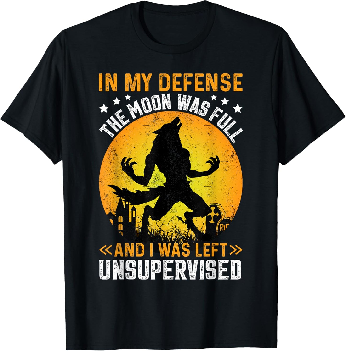 Funny In My Defense Werewolf Halloween Moon Men, Women T-Shirt - T-Shirt | Black