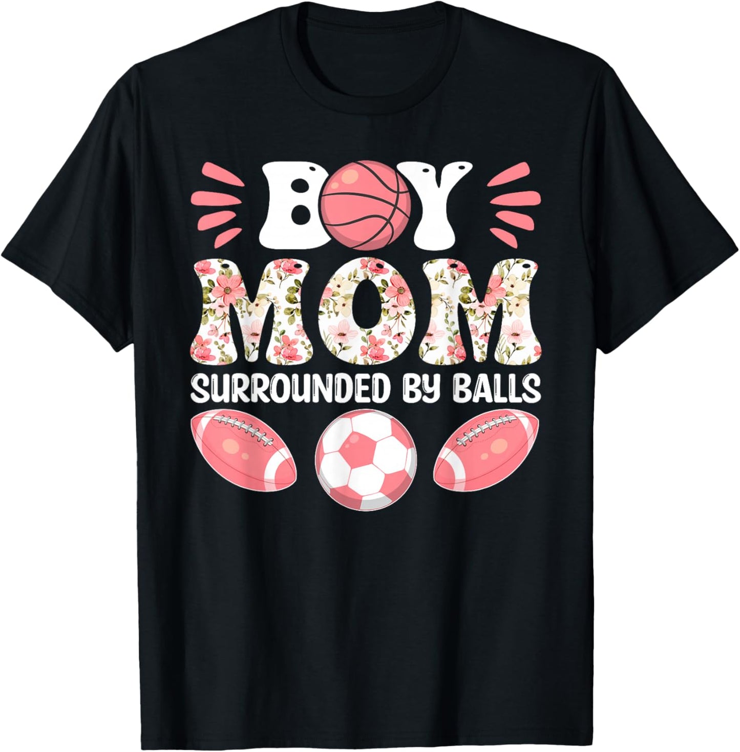 Boy Mom Surrounded by Balls - Happy Mother's Day T-Shirt - T-Shirt | Black