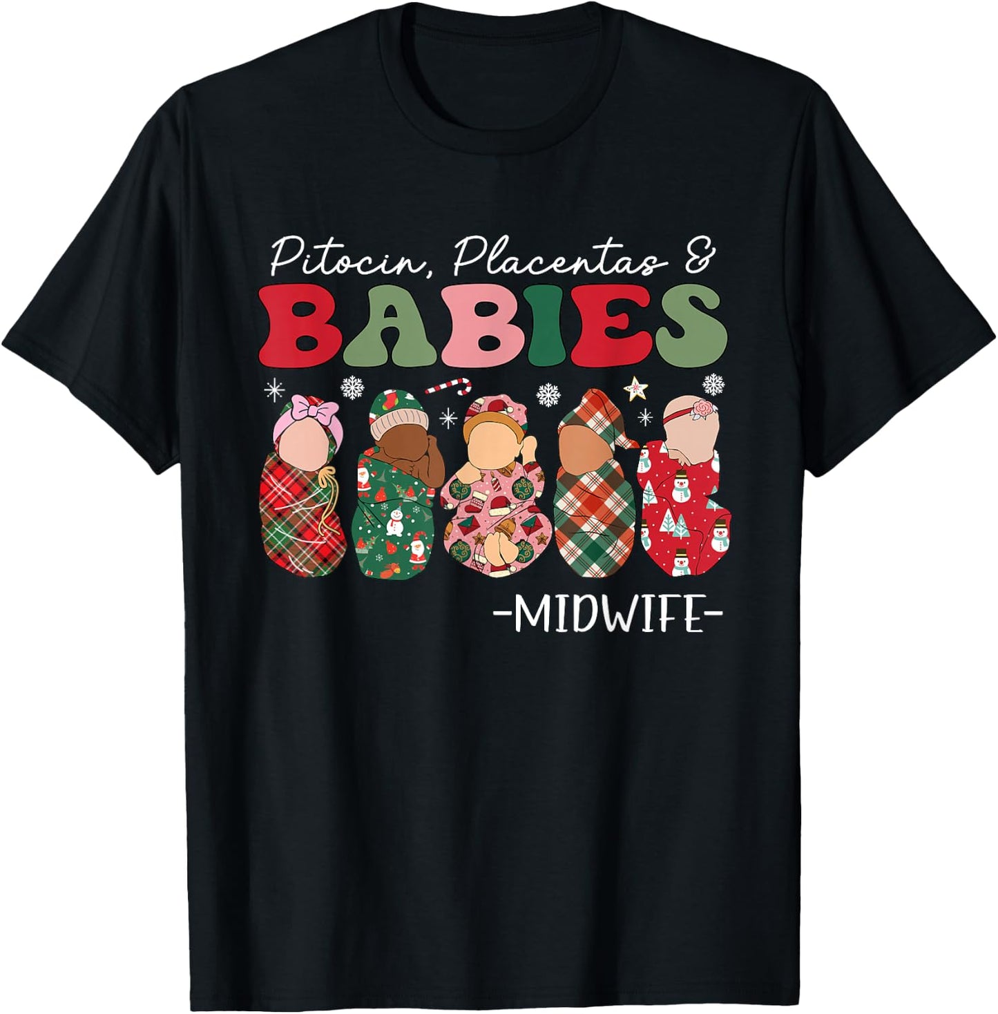 Groovy Pitocin Placentas & Babies Midwife Christmas T-Shirt - T-Shirt | Black
