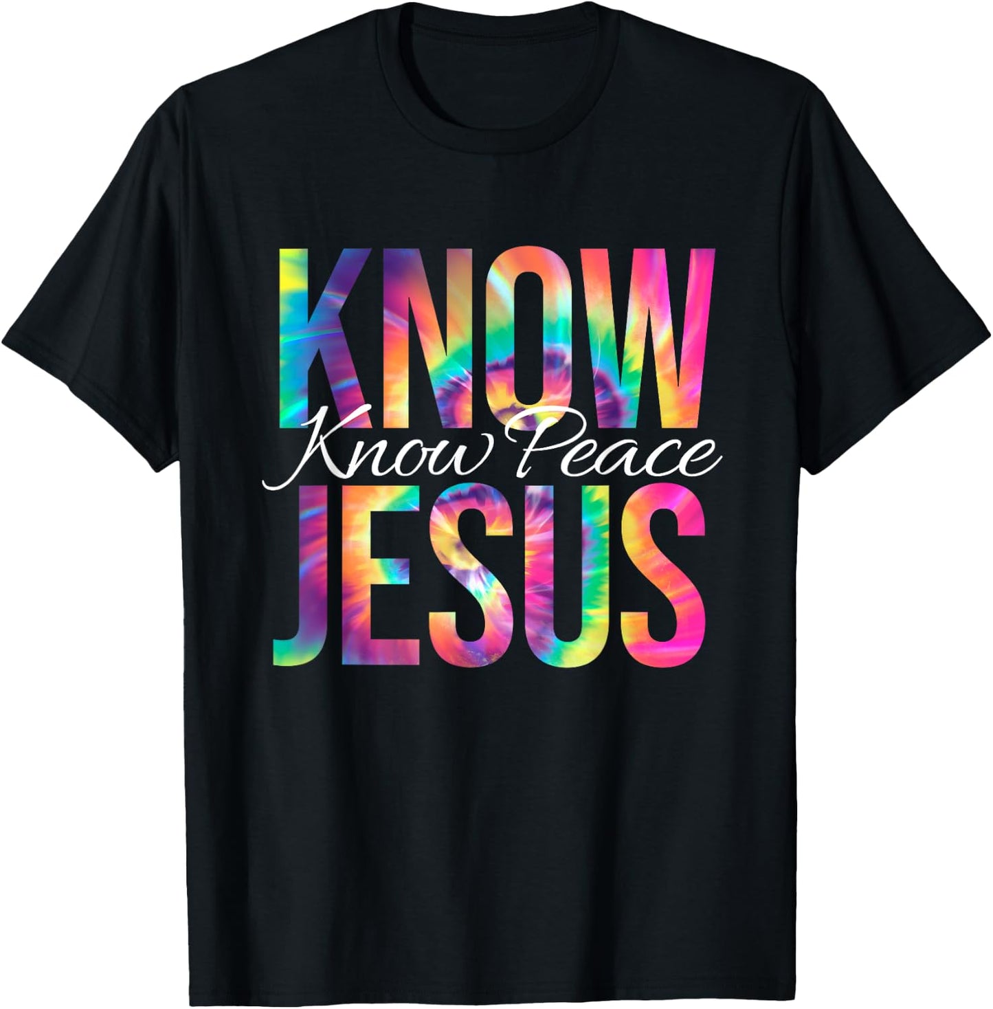 Know Jesus Know Peace Bible Verse Christian Faith Tie Dye T-Shirt - T-Shirt | Black