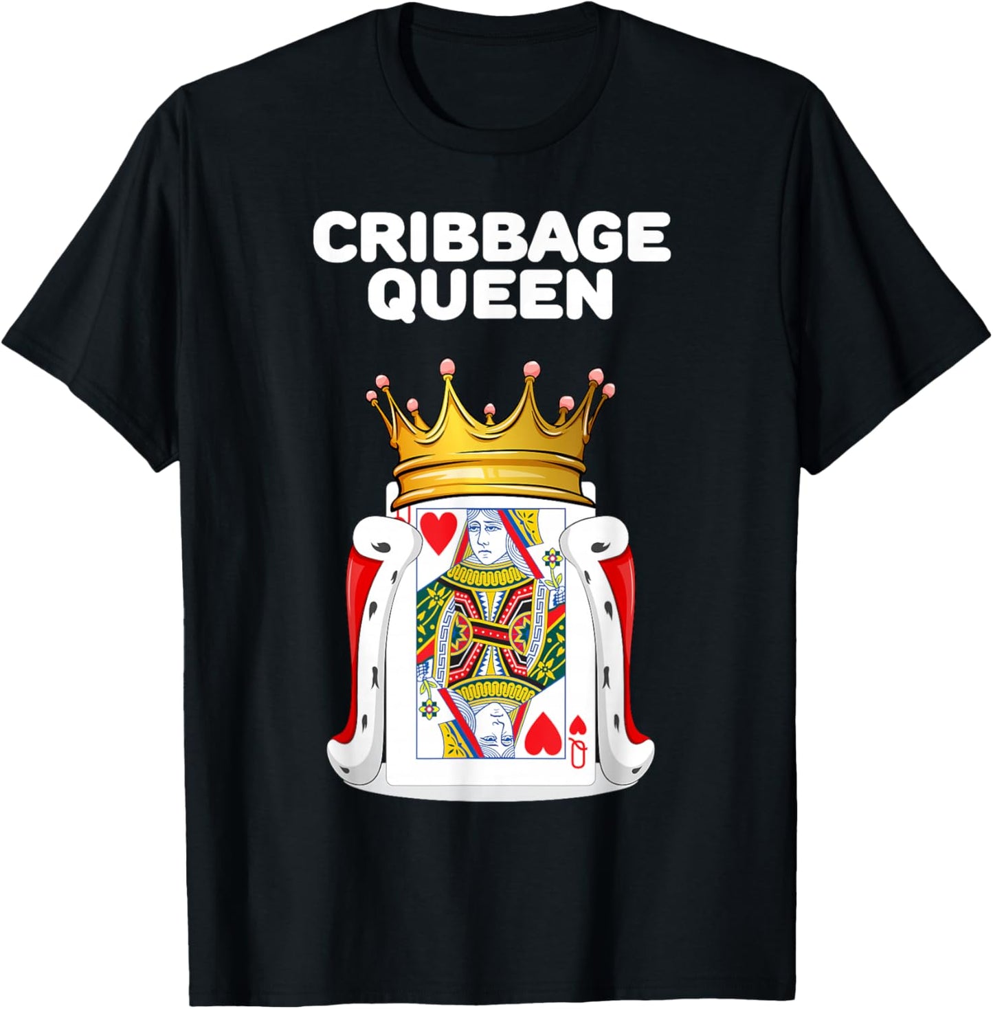 Cribbage Queen | Woman Cribbage | Cribbage T-Shirt - T-Shirt | Black