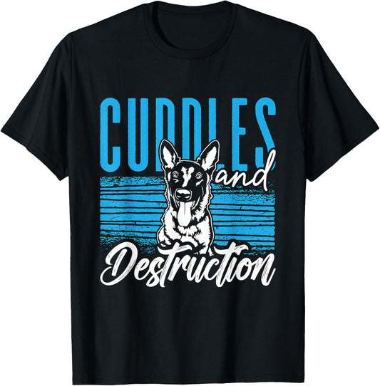Cuddles And Destruction Malinois Dog Lover Belgian Malinois Women T-Shirt - T-Shirt | Black